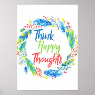Pensez à des pensées heureuses poster de couronne 
