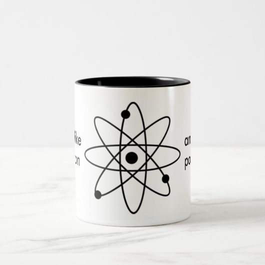 Pensez comme un proton et restez positif ! Tasse (Centre)