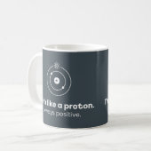 Pensez comme un proton toujours positif Mug Scienc (Devant gauche)