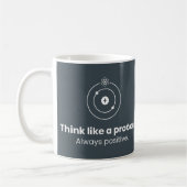 Pensez comme un proton toujours positif Mug Scienc (Gauche)