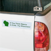 Pensez que la Sibérie est froide Essayez Sticker W (Sur camion)