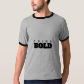 Pensez T-Shirt Audacieux (Devant)