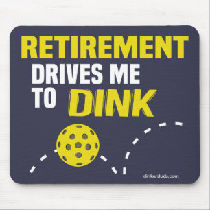 Pensioen drijft me naar Dink Pickleball Muismat