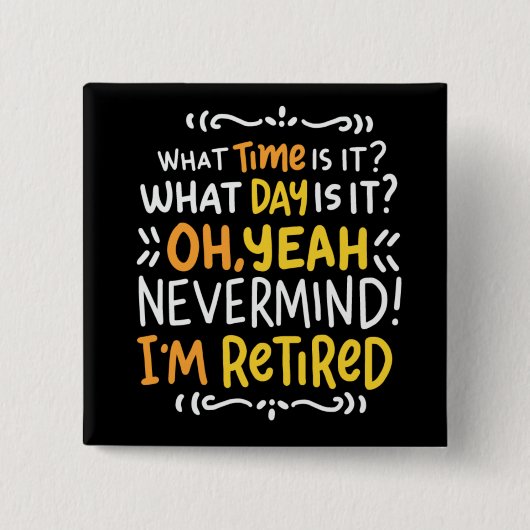 Pensioen - hoe laat is het? Ik ben Button in ruste (Voorkant)