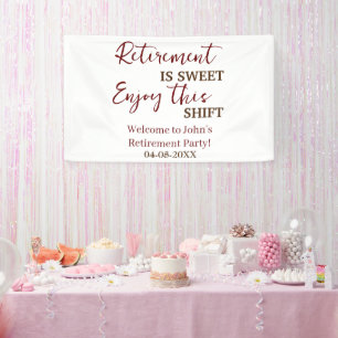 Pensioen is zoet Geniet van deze shift pensioen Spandoek