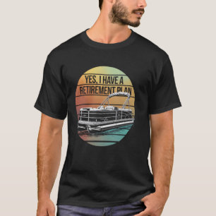 Pensioen Pontoon Kapitein Grappig Varen Meer Leven T-shirt