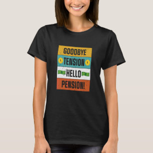 Pensioen Vaarwel Spanning Hallo Pensioen Kleding T-shirt
