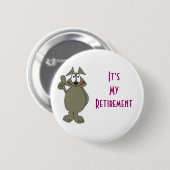 Pensioenbadge Ronde Button 5,7 Cm (Voorkant /achterkant)