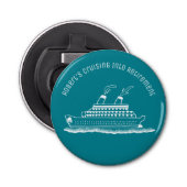 Pensioenmonogram Funny Cruise Ship Button Flesopener (Voorkant)
