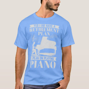 Pensioenplan Piano Speler Gepensioneerd Pianist Gi T-shirt