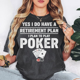 Pensioenplan Pokerkaarten Grappige Uitspraak Cadea T-shirt