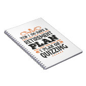 Pensioenplan Quizzing Gift Funny Notitieboek (Rechterzijde)