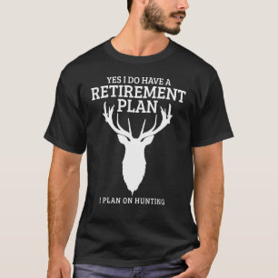 Pensioenregeling Elk der gepensioneerde jager T-shirt