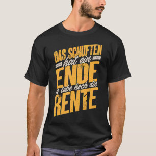 Pensioenuitkering Funny Retirement Entry Es Lebe H T-shirt