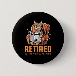 Pension 2026 Gepensioneerd 2026 Niet Mijn Probleem Ronde Button 5,7 Cm