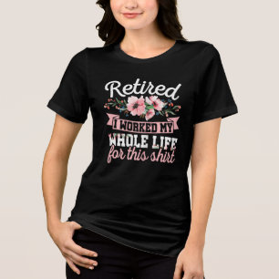 Pension Vrouwen Gepensioneerd Ik Heb Mijn Hele Lev Tri-Blend Shirt
