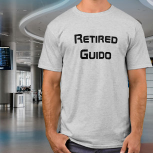 Pensionado Guido, grappig, vader grap, humor, sarc T-shirt