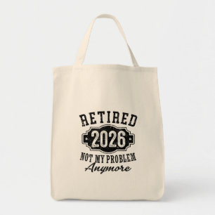 Pensionering 2026 Niet Mijn Probleem Meer Leuk Tote Bag