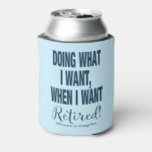 Pensionering doet wat ik wil van de marine blikjeskoeler (Blikje Achterkant)