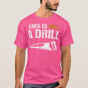 penter dit is geen oefening t-shirt