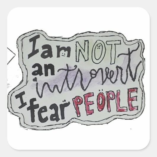 People are scary.. >0< vierkante sticker (Voorkant)