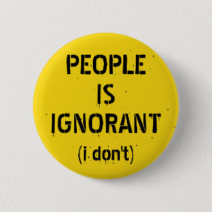 People Is Onwetend – Grammatica Grap Ronde Button 5,7 Cm