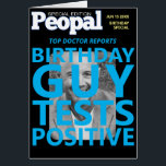 People Mag Parody Funny Birthday Card<br><div class="desc">Peopal (People Magazine Parody) Anniversaire Amusement spécial. Fausse couverture avant, audacieuse magazine look avec teaser titre. COUVERTURE AVANT : Top rapports de médecin, l'homme d'anniversaire teste positif MESSAGE INTÉRIEUR : ... .to supercoolnessmyelitis. Un effet secondaire d'avoir un anniversaire très heureux (nom du récipiendaire). Idéal pour un membre de la famille...</div>