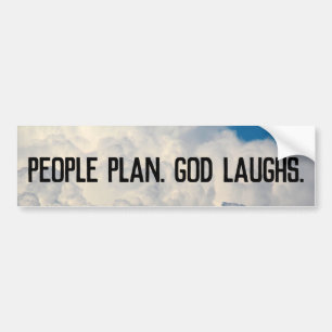 People Plan, God Laughs Fun Bumpersticker