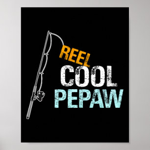 Pepaw Gift van kleindochter kleinzoon Reel Cool P Poster