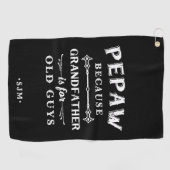 Pepaw | Grootvader is voor oude jongens Golfhanddoek (Horizontaal)