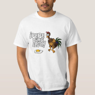 Pepe dime algo! t-shirt
