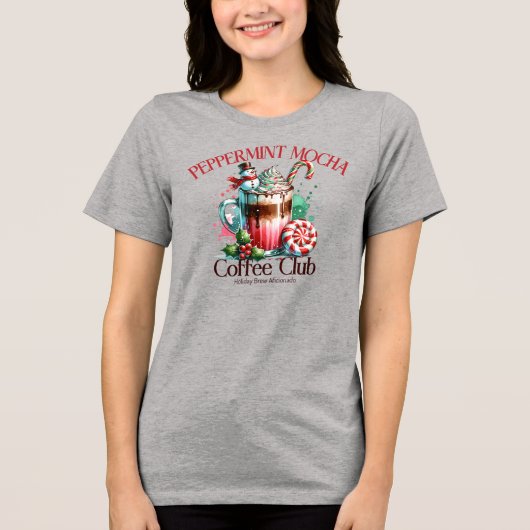 Peppermint Mocha Coffee Club Tri-Blend Shirt (Voorkant)