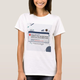 Per Mijn Laatste E-mail Grappige Kantoor Citaat T-shirt