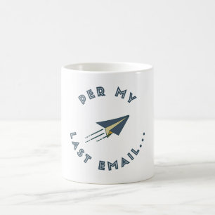 Per Mijn Laatste E-mail Mok