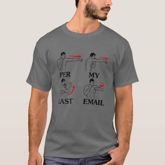 Per mijn laatste e-mailbericht Mannen van de Funny T-shirt (Voorkant)