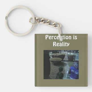 Perceptie is Realiteit T-shirt Sleutelhanger