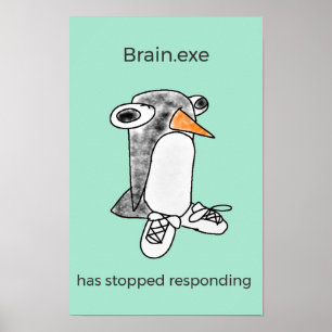 Percy Penguin "Brain.exe Gestopt" Poster