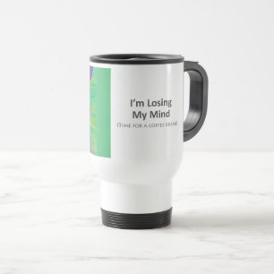 Perdant mon esprit - tasse de café de voyage