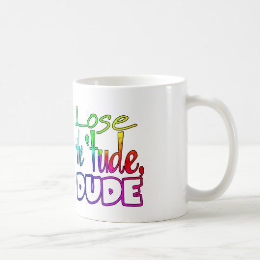 Perdez le 'tude, tasse drôle de type (Droite)