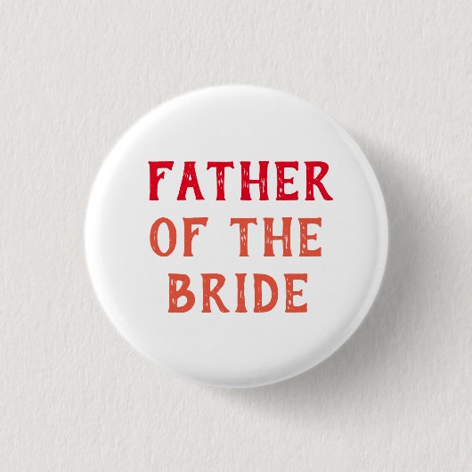 PÈRE DE LA MARIÉE BADGE POUR MARIAGE (Devant)