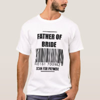 Père de la mariée Scannez le paiement T-shirt Papa