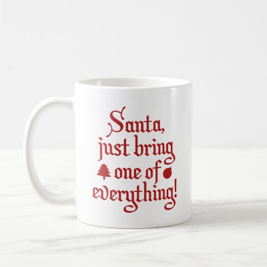 Père Noël, Apporte Un De Tout ! Café Mug (Gauche)