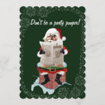 Père Noël "Fête Pooper" Drôle Noël Invitations<br><div class="desc">Une des invitations de Noël les plus amusantes que vous puissiez recevoir! Avec une drôle de photo de Père Noël assis sur une cheminée comme il est aux toilettes, avec son pantalon en bas, ses sous-vêtements verts en bas, et en train de lire un journal ! (... )et tu pensais...</div>