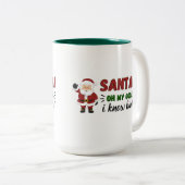 PÈRE NOËL ! JE LE CONNAIS ! Mug (Devant droit)