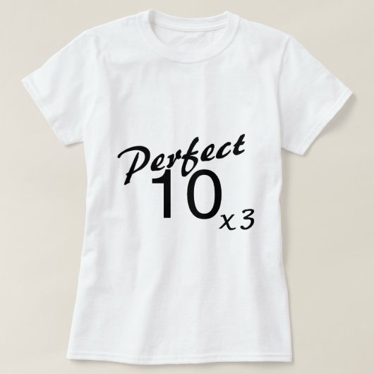 Perfect 10 x3 t-shirt (Design voorkant)