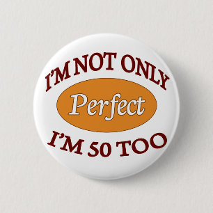 Perfect 50 jaar oud ronde button 5,7 cm