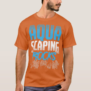 Perfect Aquascape Design Quote I Love Aquascaping T-shirt