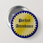 Perfect Attendance Award Button,  Ronde Button 7,6 Cm (Voorkant /achterkant)