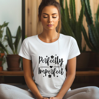 Perfect Imperfect Affirmatie T-shirt