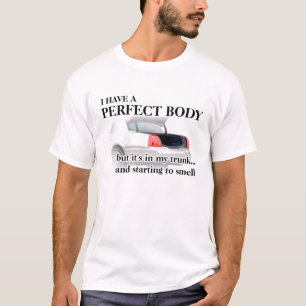 Perfect Lichaam In Kofferbak Grappig T-shirt Humor